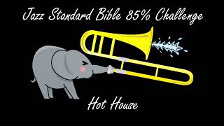 Hot House #黒本85パーセントチャレンジ