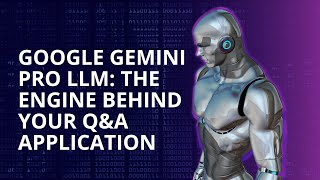 Google Gemini Pro LLM - Generative AI QnA App Demo.