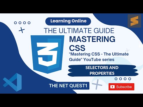 Mastering CSS - The Ultimate Guide | Selectors and Properties