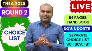 🔴 LIVE | TNEA 2025 | ROUND 2 | Choice List | 672 Choices | 100+ Colleges | 84 Pages Hand Book