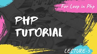 for loop in php | php tutorial for beginners full in hindi | loops in php
