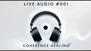 Emotional Releasing 001 -  Coherence Healing