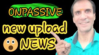 खुल गया onpassive।। Great news all founders।। Today ONPASSIVE news