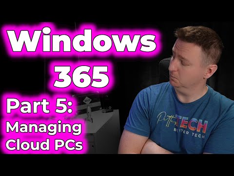 Management of Cloud PCs | Part 5, Managing Windows 365 Cloud PCs