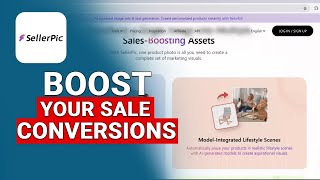 Boost Your Conversions with SellerPic – Lifetime Deal for Ecommerce Pros