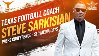 SEC Media Days: Steve Sarkisian Press Conference | Texas Football | Longhorns News | 2025