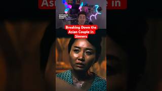 Breaking Down the Asian Couple in Sinners#sinners #sinnersmovie #movies #michaelbjordan