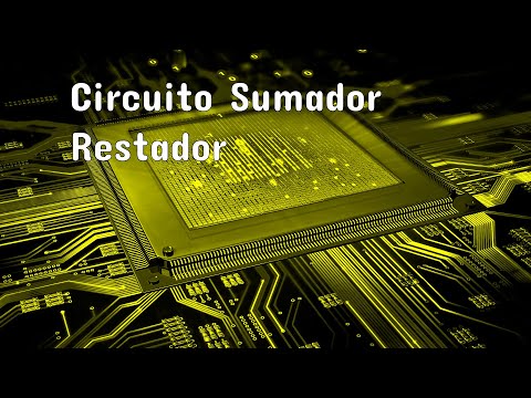 COMO REALIZAR UN CIRCUITO SUMADOR-RESTADOR