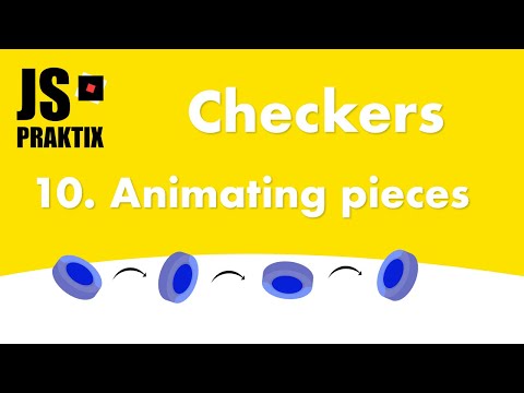 Checkers - 10. Animating pieces - JavaScript simple game coding