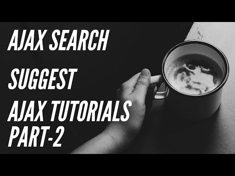 AJAX   Search Suggest Tutorial || Searching By Ajax || luv prgramming