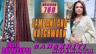 LAMBANI AND KUTCHWORK  || SANSKRITI KOLKATA || Epi-769 ||