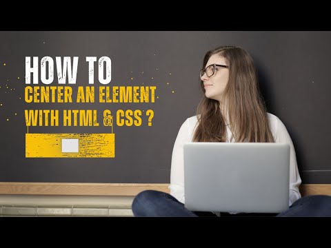 How To Center An Element With HTML & CSS?