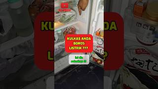 Tips supaya kulkas menjadi hemat listrik !!!