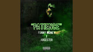 Patience (feat. Juicester)