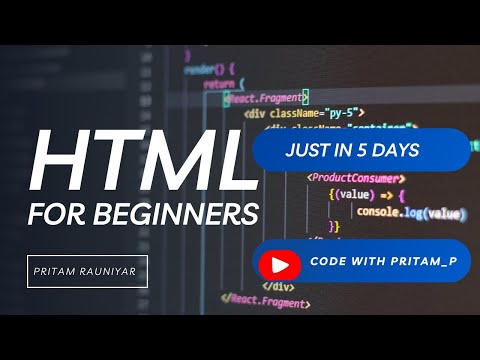 HTML beginner to advance Crash Course | Master HTML Web Foundation in Just 5 days!