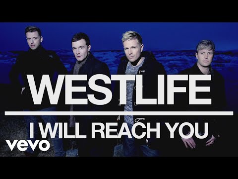 Westlife - I Will Reach You (Official Audio)