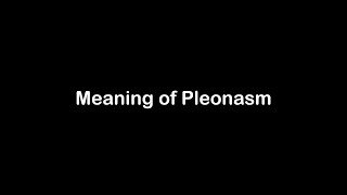 What is the Meaning of Pleonasm | Pleonasm Meaning with Example