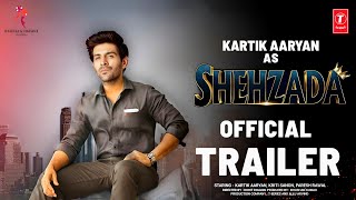 Shehzada Official Trailer | Kartik Aaryan | Kriti Sanon | Rohit Dhawan | Bhushan Kumar