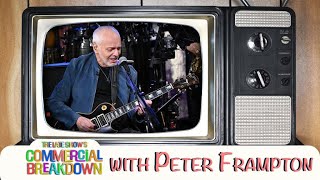 Peter Frampton “Do You Feel Like We Do” - The Late Show’s Commercial Breakdown