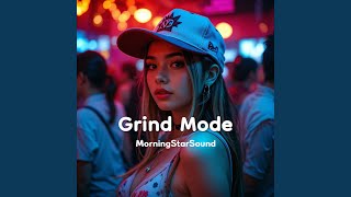 Grind Mode