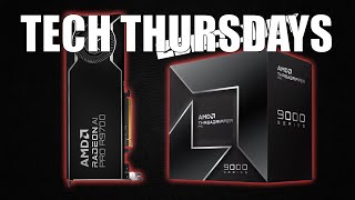 Tech Thursdays #118 | HEDT Shimada Peak, Radeon PRO 9700 | ARC Pro | upcoming games