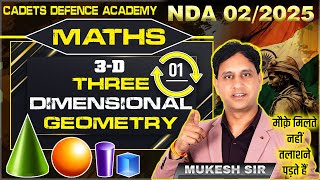 Maths for NDA 2 2025 Maths 3D GEOMETRY -01By Mukesh Sir | NDA 2 2025 free maths Classes
