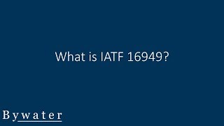 What is IATF 16949?