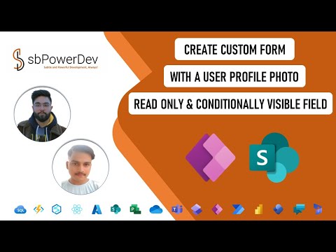 Create Custom Form with a User Profile Photo, Read-Only & Conditionally Visible Field | #sbPowerDev