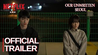 OUR UNWRITTEN SEOUL (2025) Korean Drama Official Trailer | Park Bo Young | Jinyoung | Ryu Kyung Soo