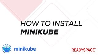 How to install Minikube