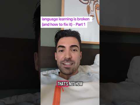 Why language learning is broken (and how to fix it)