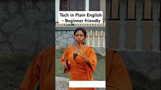 Tech in Plain English - Beginner Course by Lizee Ep 2  #techcommunity #technology #youtubeshorts