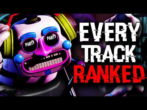 Ranking Every FNAF OST/Song From Worst To Best