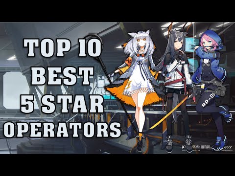 Top 10 Best 5 Star Operators in Arknights