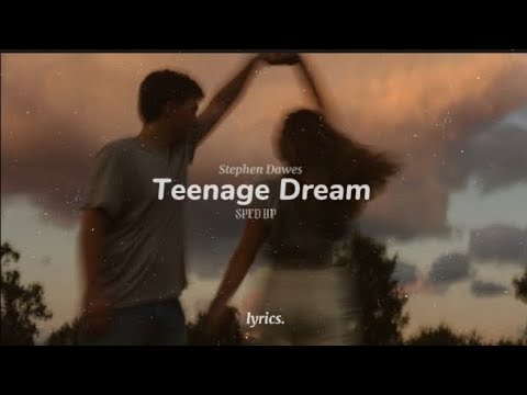 Teenage Dream (sped up) - " We can dance until we die " | Lyrics