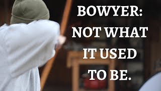 WHAT IS A BOWYER?