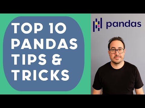 Top 10 Pandas Tips and Tricks