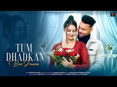 Tum Dhadkan Ban Jaana - Romantic Song | Latest Hindi Song 2024 | New Version Song | Ashwani Machal