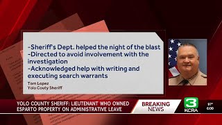 Yolo County Sheriff clarifies agency's role in Esparto explosion investigation