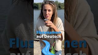 River names in German- Did you know them?