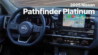 2025 Nissan Pathfinder Platinum | Driving Review