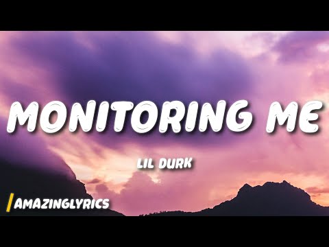 Lil Durk - Monitoring Me (Lyrics)