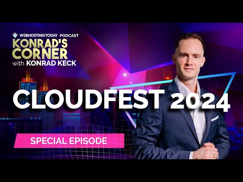 Special Episode: CloudFest 2024