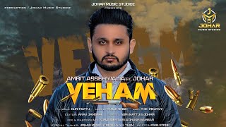 Veham | (Full HD) Amrit Assehwalia Ft Johar | New Punjabi Songs 2020 | Latest Punjabi Songs 2020