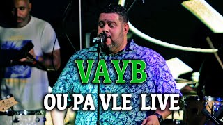VAYB DÉDOUBLE NEW YORK - OU PA VLE LIVE @ MOONLIGHT CORNER IN QUEENS 8/2/2024
