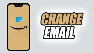 How To Change Email On Amazon Shopping App