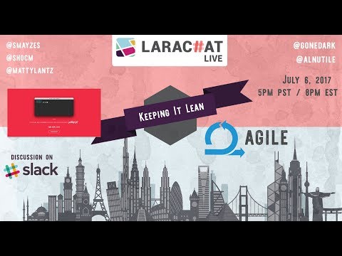 LaraChat Live - Episode 29 Lean Methodologies
