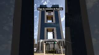 aziouz45 : siège du ministère de l'habitat et de l'urbanisme et de la ville,dely brahim.alger