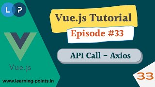 Call API in vue js | Axios install and call API | Complete Vue JS course | Learning Points