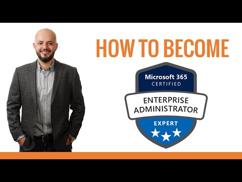 Become Enterprise Administrator Expert - Microsoft 365 Certifications